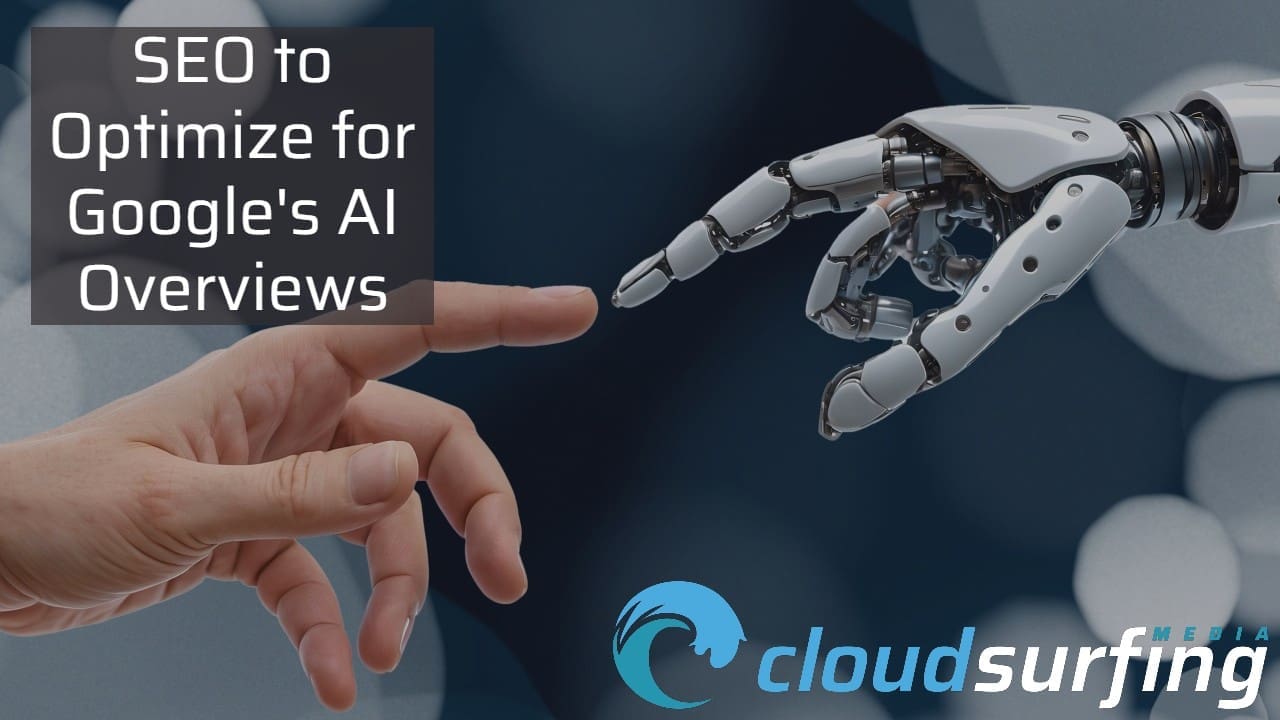 a human hand and a robot hand touching each other | SEO to optimize for Google's AI Overviews | Cloud Surfing Media